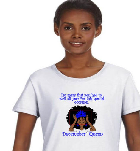 December Birthday Queen Tee